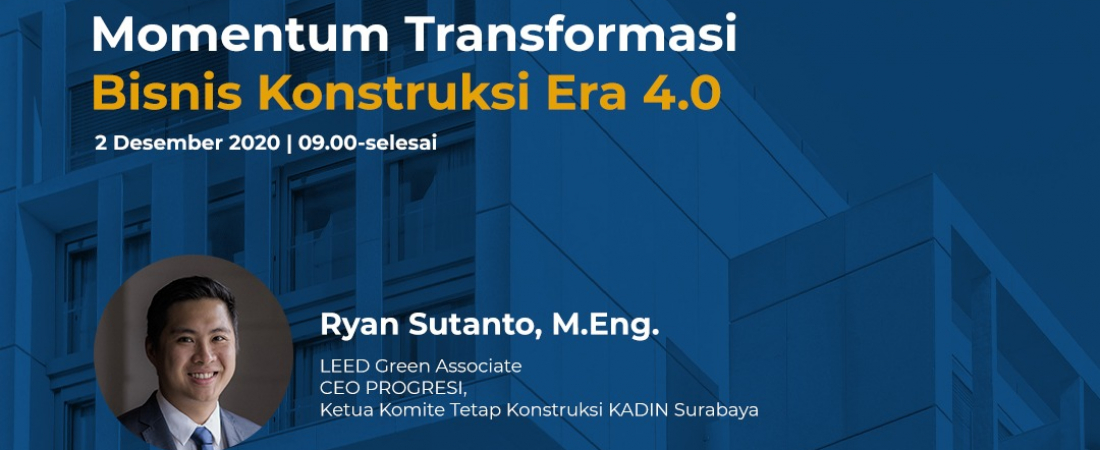 Momentum Transformasi Bisnis Konstruksi Era 4.0 – Universitas Narotama ...